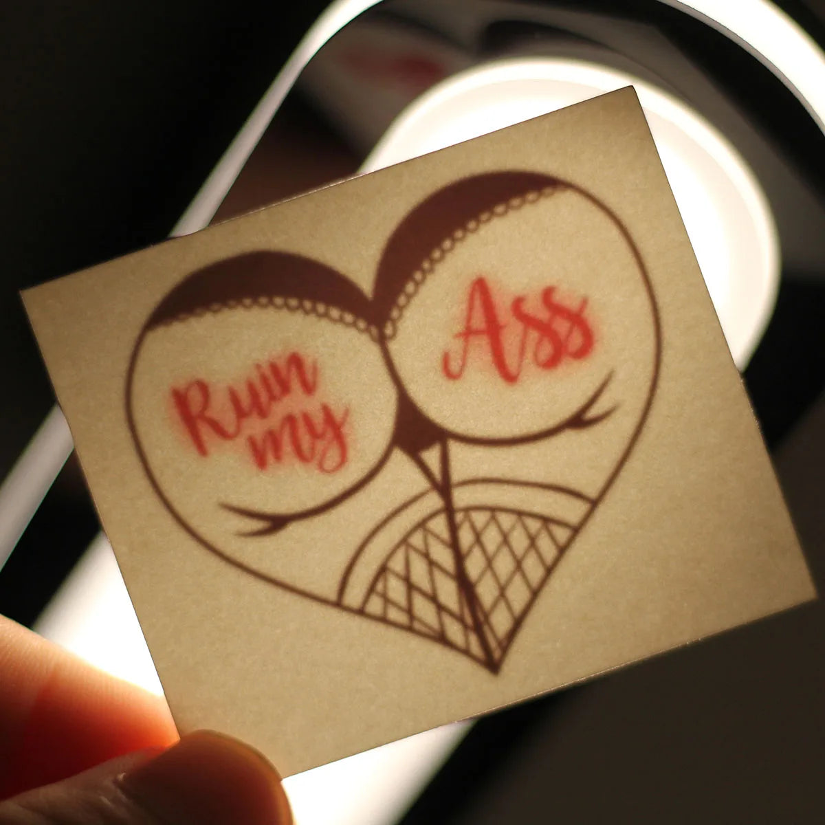 "Ruin My Ass" Temporary Tattoo