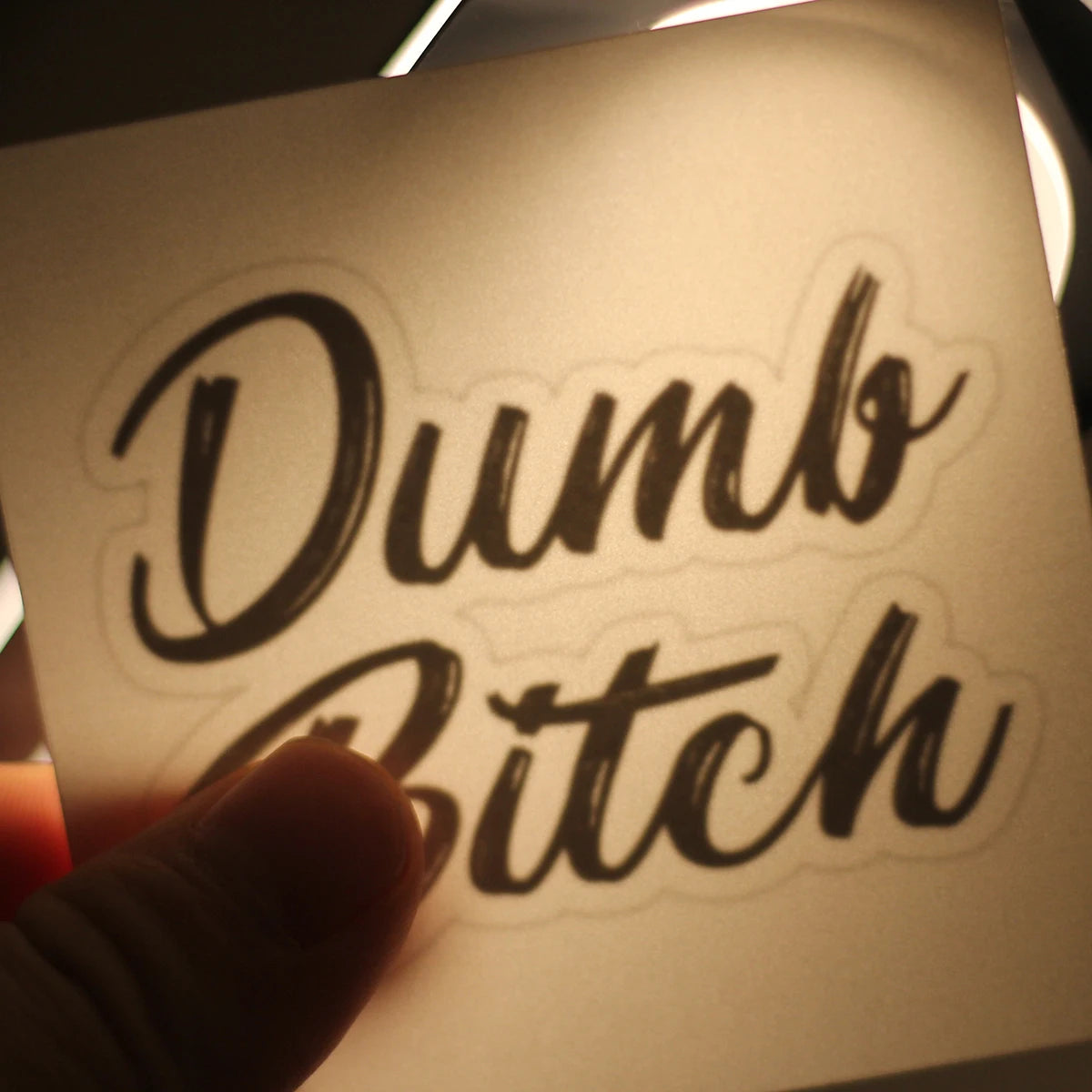 "Dumb Bitch" Temporary Tattoo