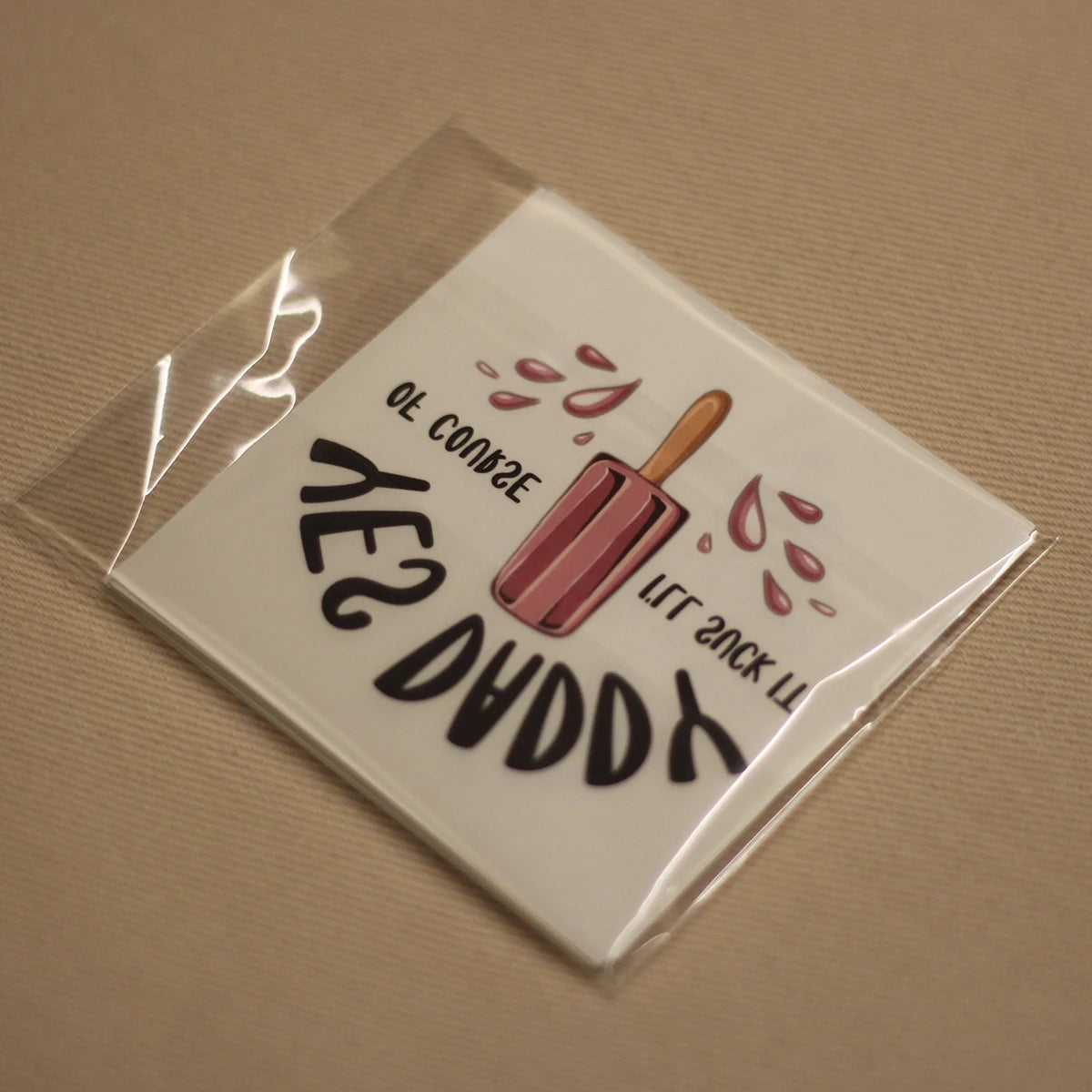 "Yes Daddy Of Course I'll Suck It" Temporary Tattoo