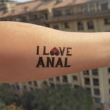 "I Love Anal" Temporary Tattoo