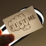 "Fist Me" Temporary Tattoo