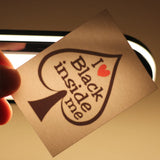 Love Black Inside Me Temporary Tattoo