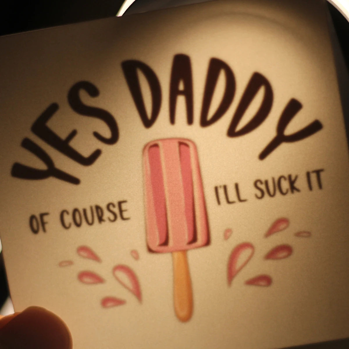 "Yes Daddy Of Course I'll Suck It" Temporary Tattoo