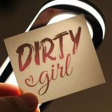 "Dirty Girl" Temporary Tattoo